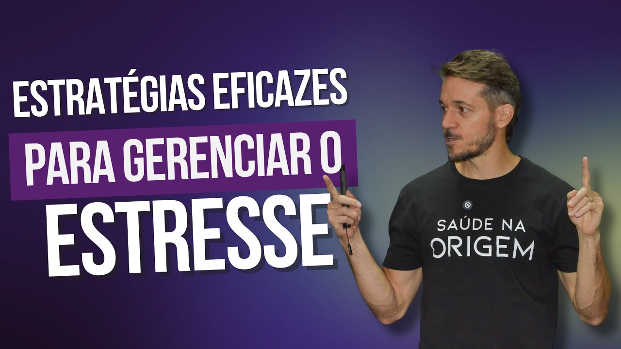 Estratégias Eficazes para Gerenciar o Estresse