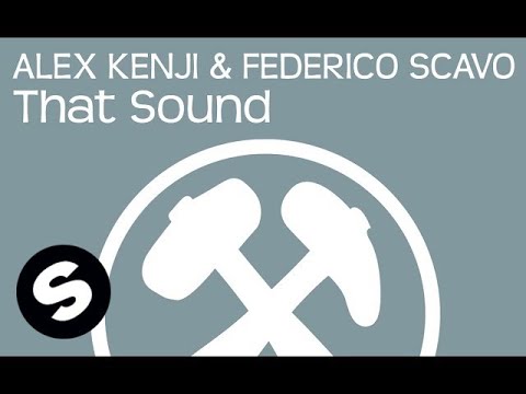 Alex Kenji & Federico Scavo - That Sound (Original Mix) [OUT NOW]
