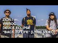Zion I, Deuce Eclipse, Vinroc - "Back To Life" (Official Lyric Video)