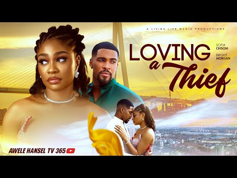 LOVING A THIEF /Stolen Hearts. Dangerous Love / SOSO / BRIGHT MORGAN/ 2026 New Nollywood movie.