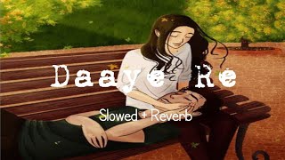 Download lagu Daayre [ Slowed   Reverb ] - Dilwale - [ ᵃʳⁱʲⁱᵗ ˢⁱⁿᵍʰ ] - [ ᵛⁱᵇᵉˢ ᵒᶠ ˡᵒᶠⁱ'ˢ ] - [ Lofi] mp3