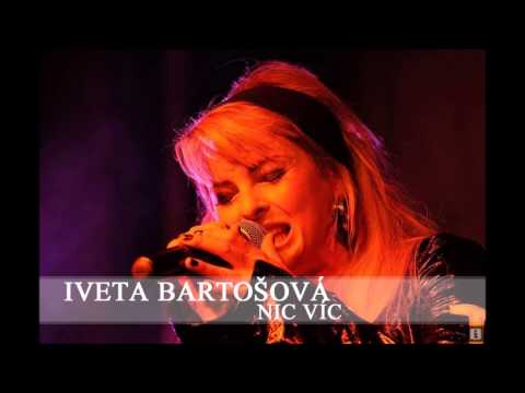 Iveta Bartošová - Nic víc