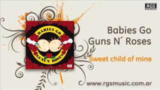 Babies go Guns N´Roses - Sweet child of mine