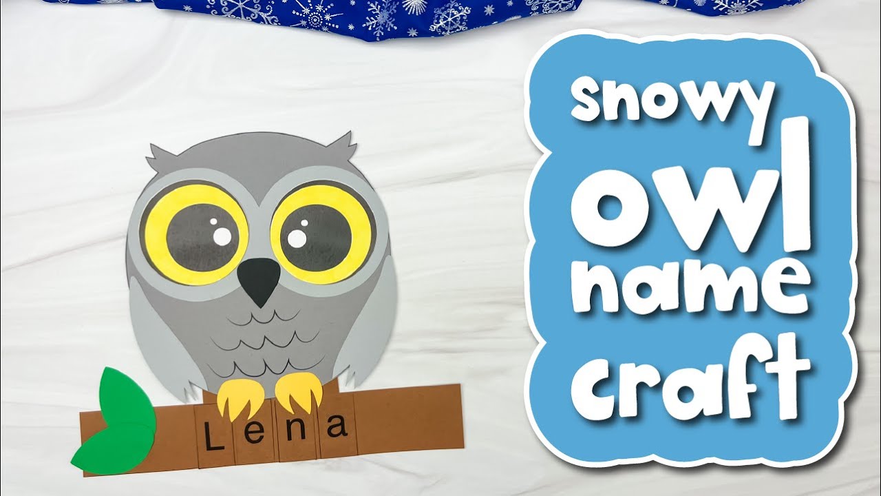 Snowy Owl Name Craft For Kids