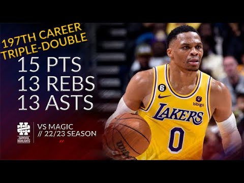 Russell Westbrook 15 pts 13 rebs 13 asts vs Magic 22/23 season