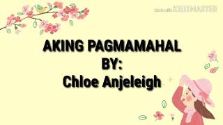 Download lagu Aking Pagmamahal By: Chloe Anjeleigh ( Lyrics) mp3
