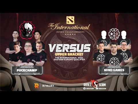 PuckChamp vs Mind Games - The International 2022: Eastern Europe Qualifier - Upper Bracket - BO3