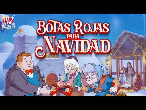 Películas Cristianas Infantiles I Botas Rojas para Navidad 👢🎬✨ Una Historia de Fe y Generosidad