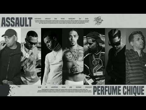 b (Remix) Assault "Perfume Chique" - Azevedo, Orochi, Bin, Ryan, Maquiny & SV