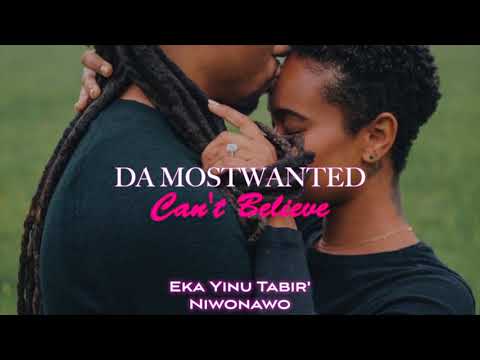 DaMostWanted-Can't Believe (Video Lyrics)