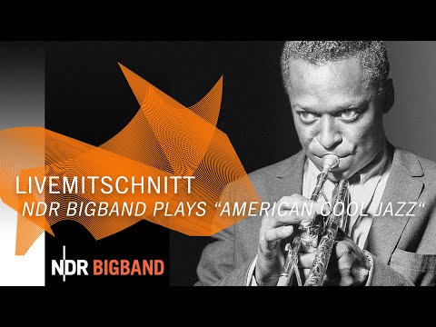 LIVE at Elbphilharmonie: NDR Bigband plays American Cool Jazz | Celebrating Miles Davis & Chet Baker