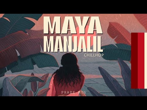 Maya Manjalil | Chill hop |  Prazz Mu6 Official