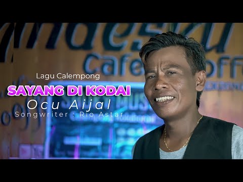 OCU AIJAL - SAYANG DI KODAI | LAGU CALEMPONG [ COVER ]