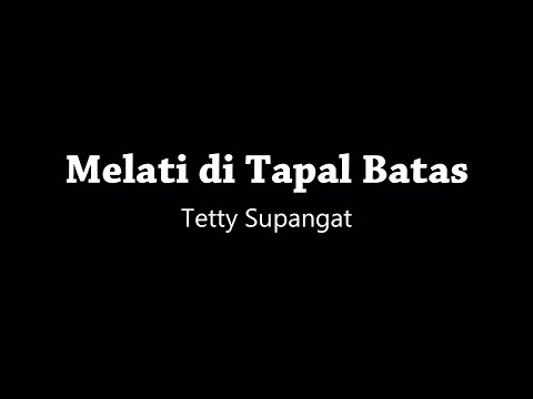 'Melati di Tapal Batas' - Tetty Supangat (audio) | keroncong