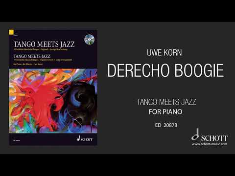 Derecho Boogie  by Uwe Korn from "Tango Meets Jazz" for piano