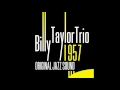 Billy Taylor Trio - I Get a Kick Out of You