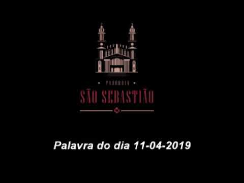 Palavra do dia 11 04 2019 Pe Helio Feuser