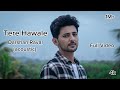 Tere Hawale Darshan Raval Full Video Song 4k