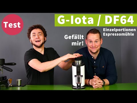 DF64 oder G-Iota Espressomühle im Test - Ziemlich überzeugend!