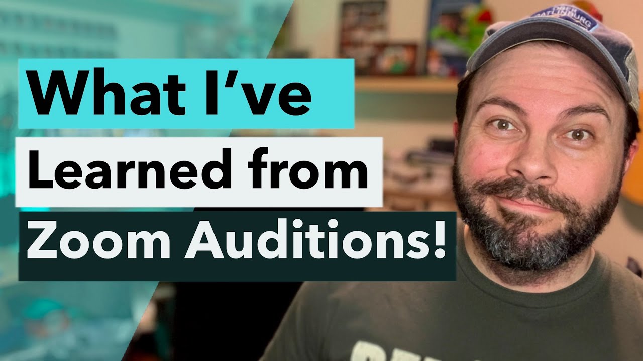 What I've Learned from Zoom Auditions