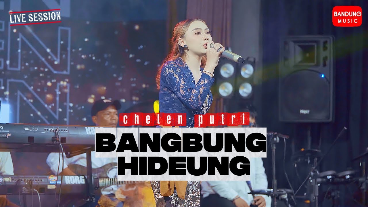 BANGBUNG HIDEUNG - CHELEN PUTRI [LIVE KURITO]