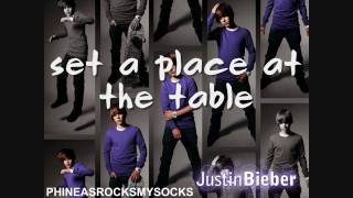 Set A Place At Your Table - Justin Bieber Set A Place At Your Table - Justin Bieber