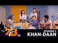 Dice Media 2by3 Web Series S01E02 Khan Daan