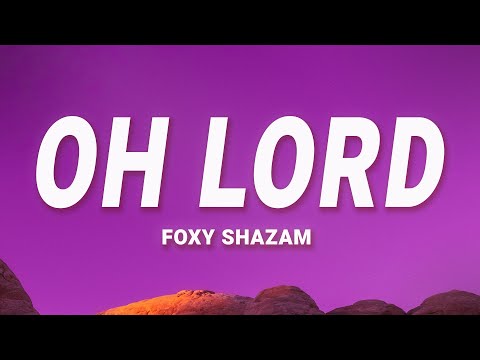 Foxy Shazam - Oh Lord (Lyrics)