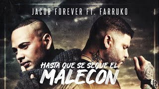 Lyric-Remix "Hasta que se Seque el Malecon" Jacob Forever ft. Farruko Sony Music