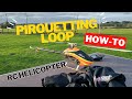 Pirouetting Loop How To