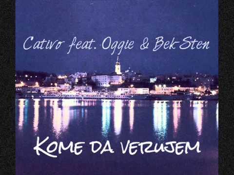 Cativo feat. Oggie & Stefan Cvetković (ex Bek-Sten) - Kome Da Verujem (Prod. by Plema)