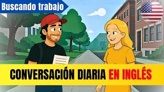 Inglés para principiantes: conversación REAL sobre buscar trabajo 🇺🇸💼