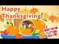 Thanksgiving Day Holiday Songs Mother Goose Club Thanksgiving Song