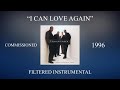 Commissioned - I Can Love Again (Filtered Instrumental)