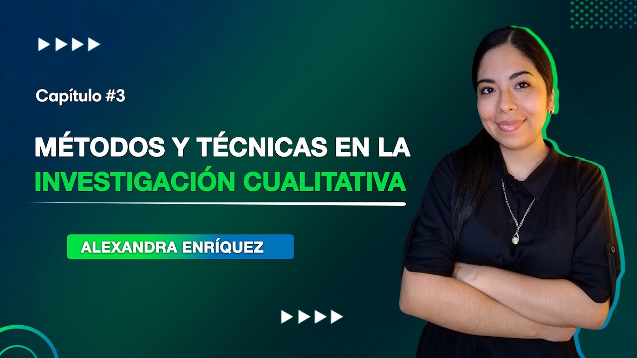Los Métodos y Técnicas de la Investigación Cualitativa | Clase 03