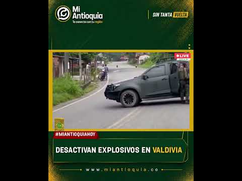 🟡 Ejército frustra atentado con explosivos en vía a la Costa en Valdivia #MiAntioquia
