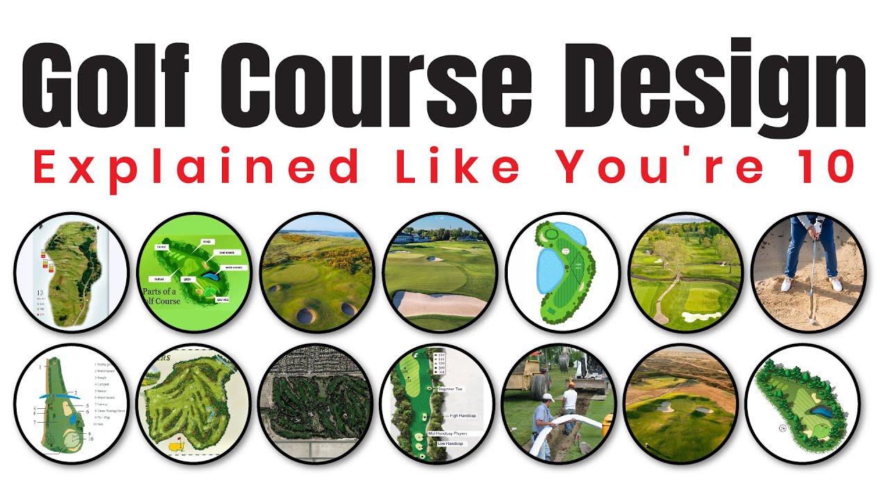 Golf Course Design Explained Like You're 10