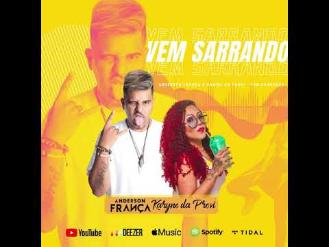 MC KARYNE DA PROVI  E  ANDERSON FRANÇA DJ (VEM SARRANDO)