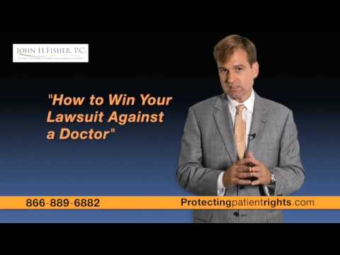 How to win a medical malpractice lawsuit against your...