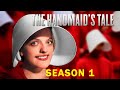 The Handmaid S Tale Season 1 Recap In 10 Minutes