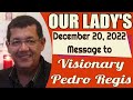 Our Lady's Message to Pedro Regis for December 20, 2022