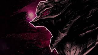 Berserk 2016 OST  | Black Swordsman | ~ UNLEASHED ~ HD