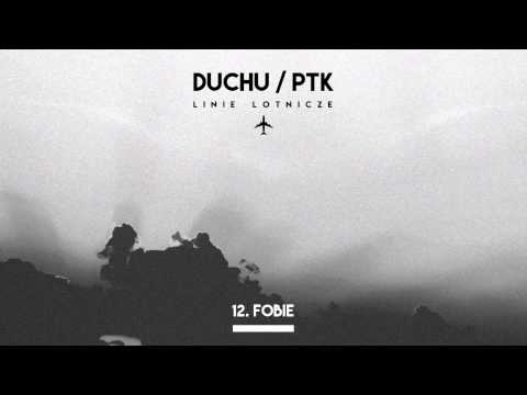 Duchu/PTK - Fobie ("Linie Lotnicze" 2015)