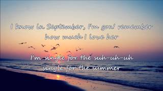 Sam Hunt - Single for the Summer (with lyrics)