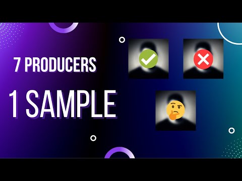 7 Producers Flip the Same Sample in 10 minutes!