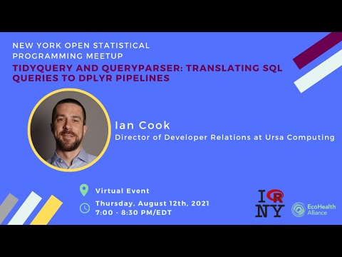Ian Cook - tidyquery and queryparser: Translating SQL Queries to dplyr Pipelines