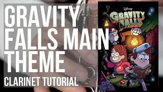 How to play Gravity Falls Main Theme by Brad Breeck on Clarinet (Tutorial)