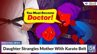 Daughter Strangles Mother With Karate Belt