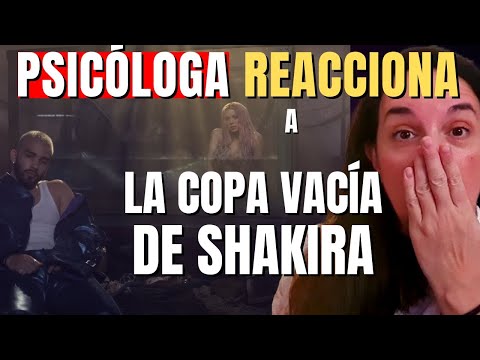 Psicóloga Reacciona a la Copa Vacía de Shakira