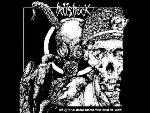 Hellshock - Only The Dead Know The End Of Wa (FULL ALBUM)